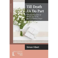 Till Death Us Do Part: "The Solemnization of Matrimony" in the Book of Common Prayer