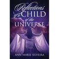 Reflections of a Child of the Universe
