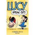 Lucy: Speak Out!: A PEANUTS Collection