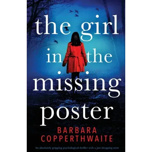 The Girl in the Missing Poster: An absolutely gripping psychological thriller with a jaw-dropping twist