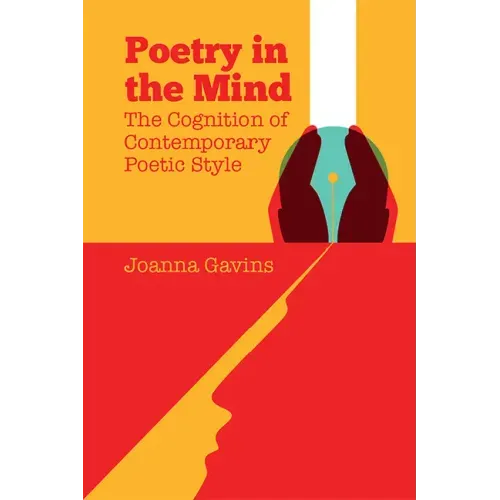 Poetry in the Mind: The Cognition of Contemporary Poetic Style