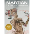 Martian: The Saint of Loneliness