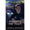 Arresting Her Heart