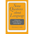Some Questions about Language: A Theory of Human Discourse and Its Objects