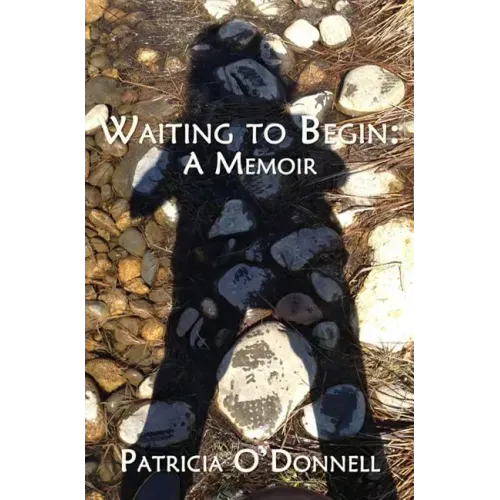 Waiting to Begin: A Memoir