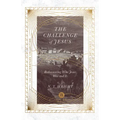 The Challenge of Jesus: Rediscovering Who Jesus Was and Is
