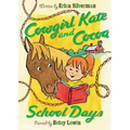 Cowgirl Kate and Cocoa: School Days