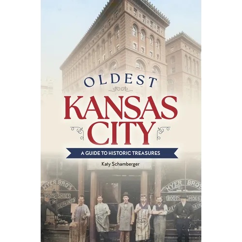 Oldest Kansas City