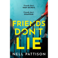 Friends Don't Lie