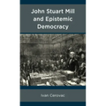 John Stuart Mill and Epistemic Democracy