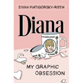 Diana: My Graphic Obsession