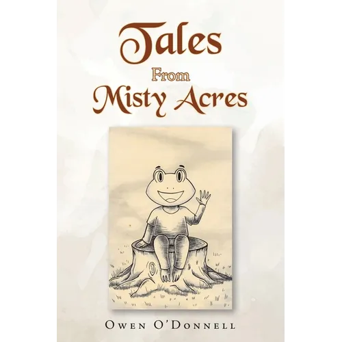 Tales From Misty Acres