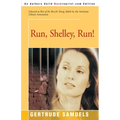 Run, Shelley, Run!