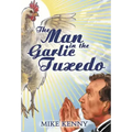 The Man in the Garlic Tuxedo