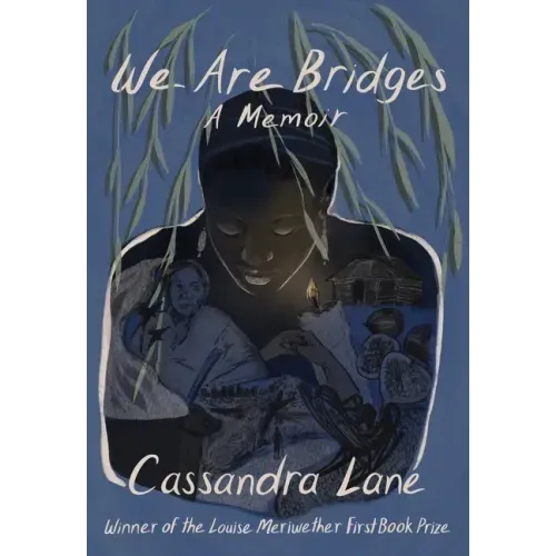 We Are Bridges: A Memoir