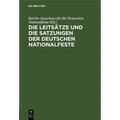Die Leitsätze Und Die Satzungen Der Deutschen Nationalfeste