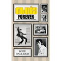 Elvis Forever - Looking Back on the Legacy of the King