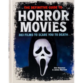 The Definitive Guide to Horror Movies