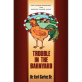 Trouble in the Barnyard