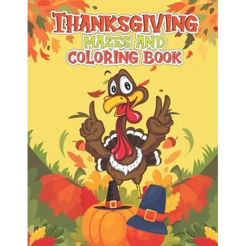 Thanksgiving Mazes and Coloring Book