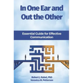 In One Ear and Out the Other: Essential Guide for Effective Communication