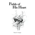 Fields of His Heart: A Poetry Chapbook