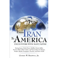 From Iran to America Encounters with Many Faiths
