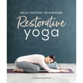 Restorative Yoga: Relax. Restore. Re-Energize.