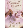 That Wicked Harlot: A Steamy Regency Romance