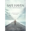 Safe Haven - The Devotional: An 8-day journey into the heart of God for everyday life