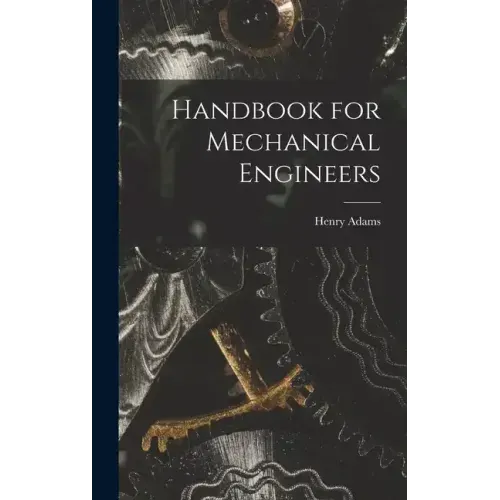 Handbook for Mechanical Engineers