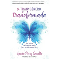 de Transgénero a Transformada (Transgender to Transformed)