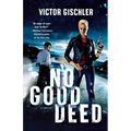 No Good Deed