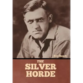 The Silver Horde