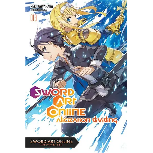 Sword Art Online 13 (Light Novel): Alicization Dividing Volume 13
