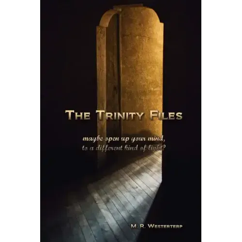 The Trinity Files