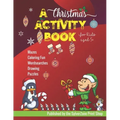 A Christmas Activity Book - For Kids Aged 5+: Holiday fun for the little ones!