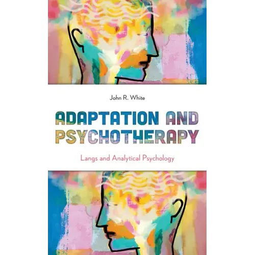 Adaptation and Psychotherapy: Langs and Analytical Psychology