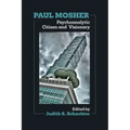 Paul Mosher: Psychoanalytic Citizen and Visionary