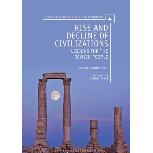 Rise and Decline of Civilizations: Lessons for the Jewish People