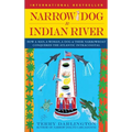 Narrow Dog to Indian River: How a Man, a Woman, a Dog & Their Narrowboat Conquered the Atlantic Intracoastal