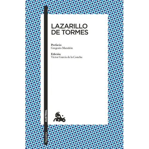 Lazarillo de Tormes / The Life of Lazarillo de Tormes