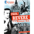 Paul Revere and the Midnight Ride: Separating Fact from Fiction