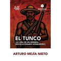 El Tunco (La vida de un general revolucionario hondureño)