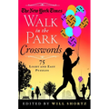 The New York Times Walk in the Park Crosswords: 75 Light and Easy Puzzles