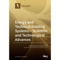 Energy and Technical Building Systems - Scientific and Technological Advances