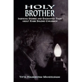Holy Brother: Inspiring Stories and Enchanted Tales about Rabbi Shlomo Carlebach