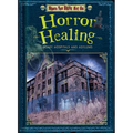 Horror Healing: Scary Hospitals and Asylums