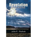 Revelation: A Twelve-Week Study