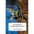 The Scorpion Effect, A Guide to Narcissistic Abuse